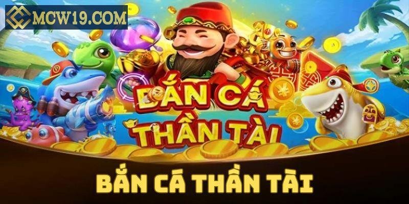 bắn cá thần tài